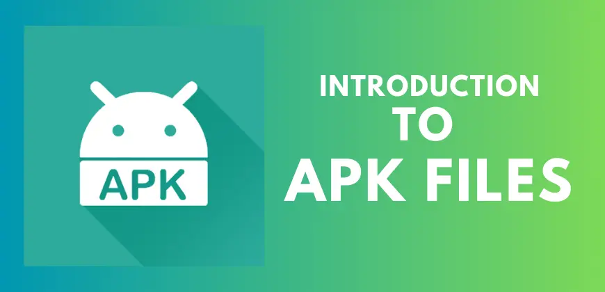 Introduction to Apk files